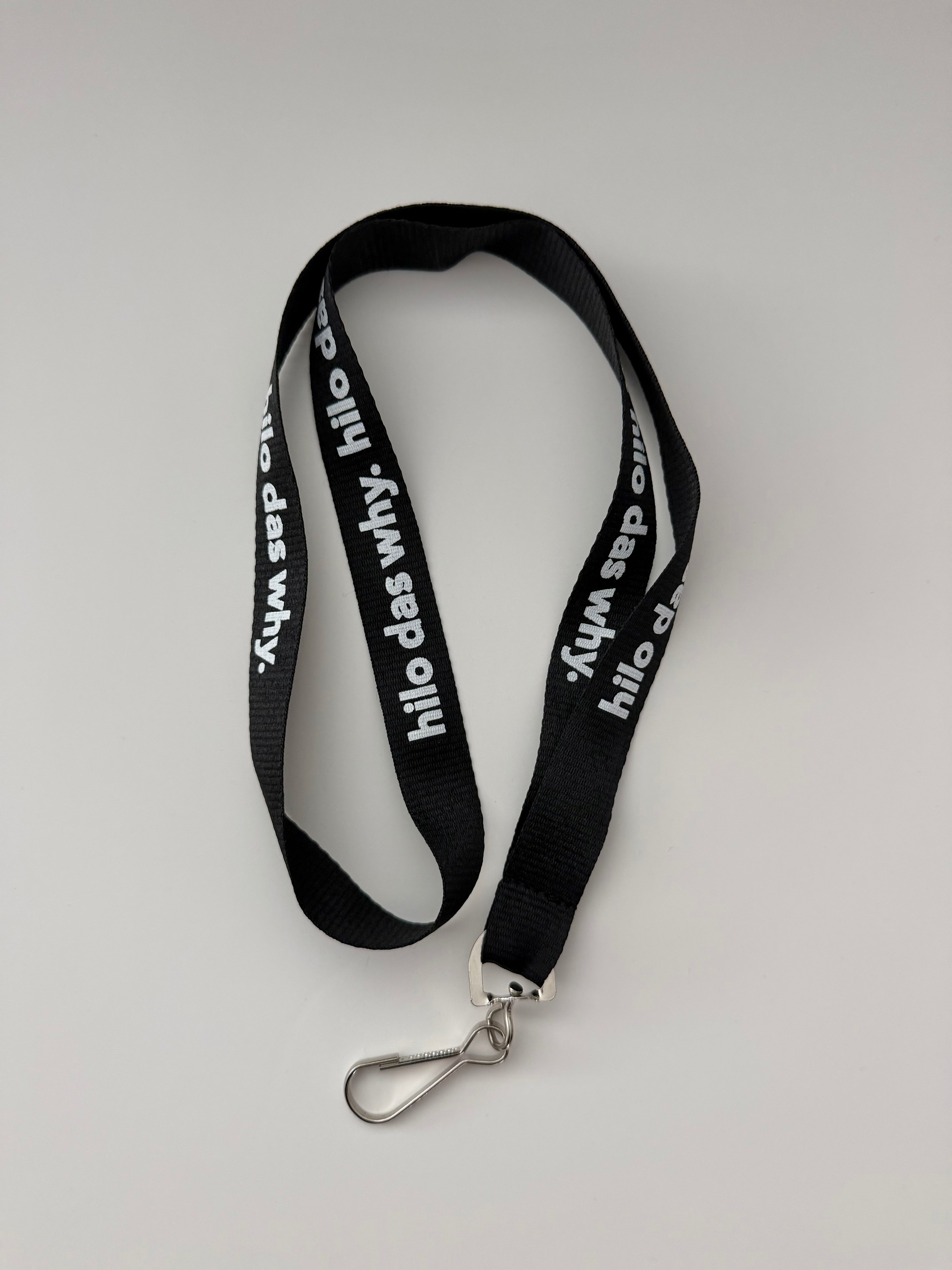 "Hilo das why" lanyard