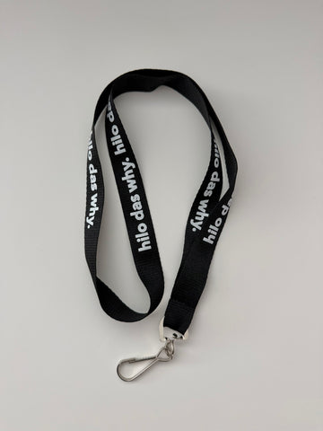 "Hilo das why" lanyard
