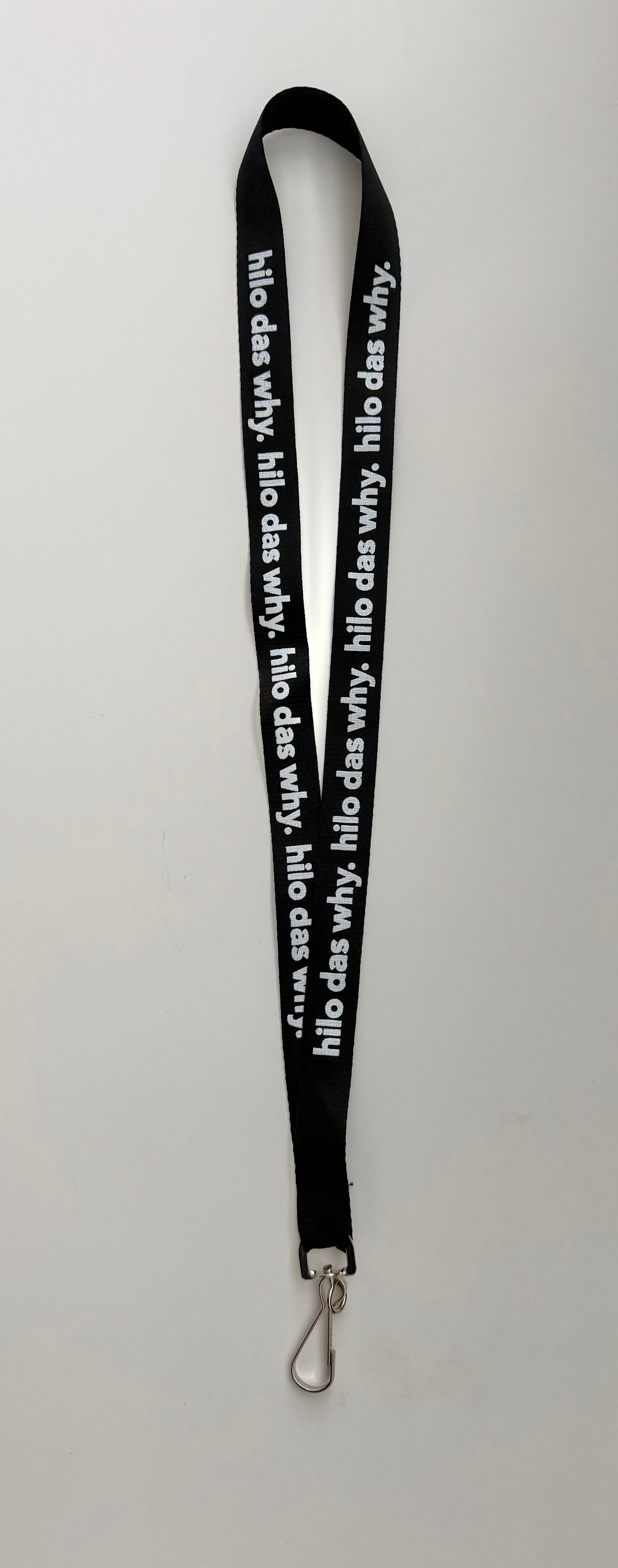 "Hilo das why" lanyard