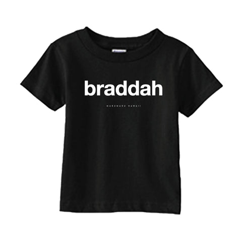 "Braddah"