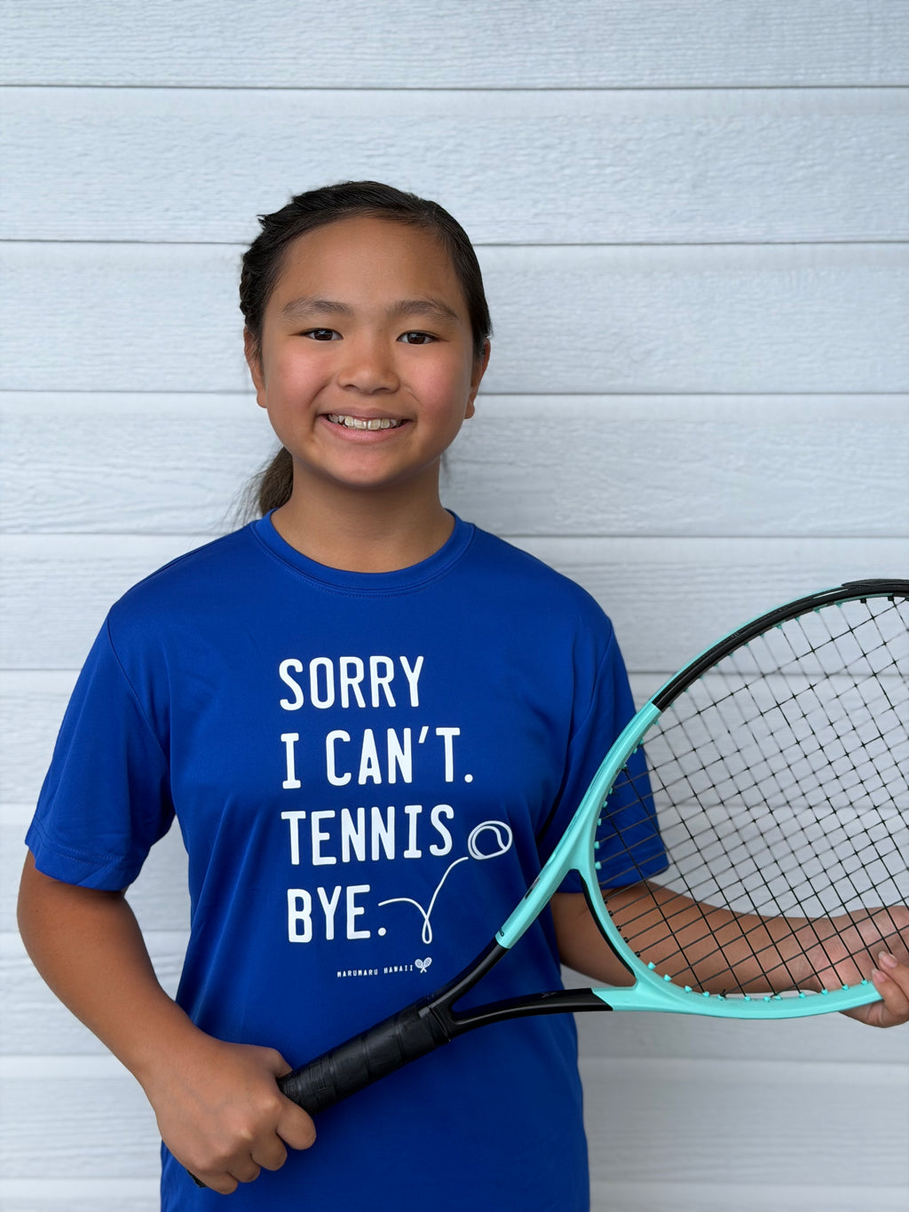 "Sorry I can't. Tennis. Bye." (Moisture-wicking Youth)