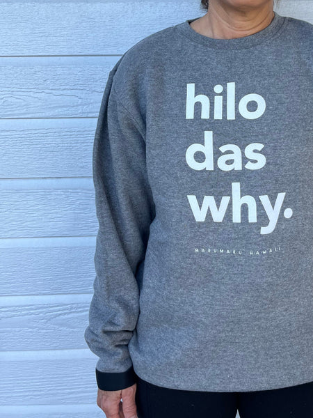 Hilo Das Why (Adult Crewneck Sweatshirt)