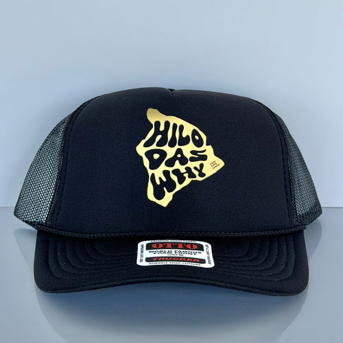 "Hilo das why - Big Island" Trucker Hats