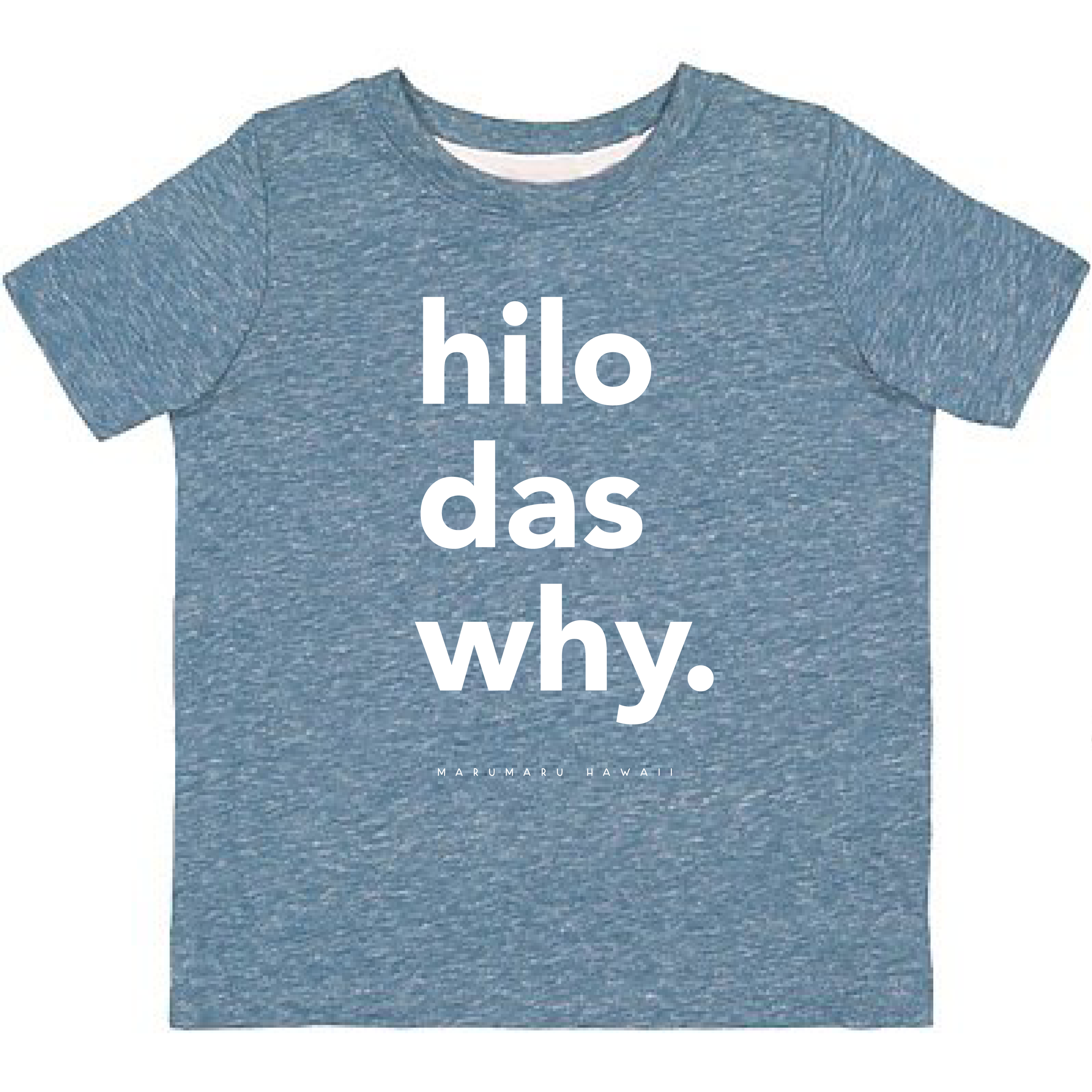 "Hilo Das Why" OG