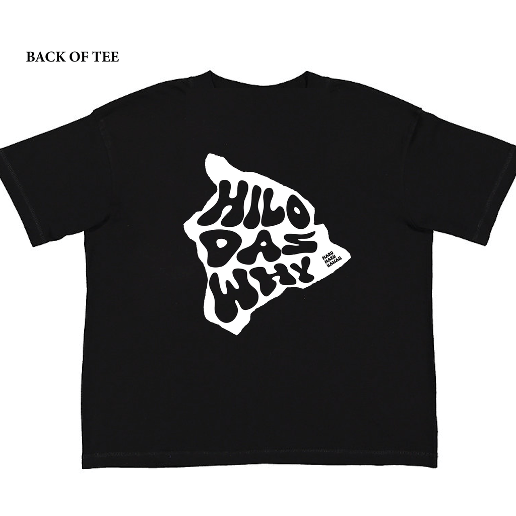 "Hilo das why" - Circle/Big Island (Women's Boxy Tee)
