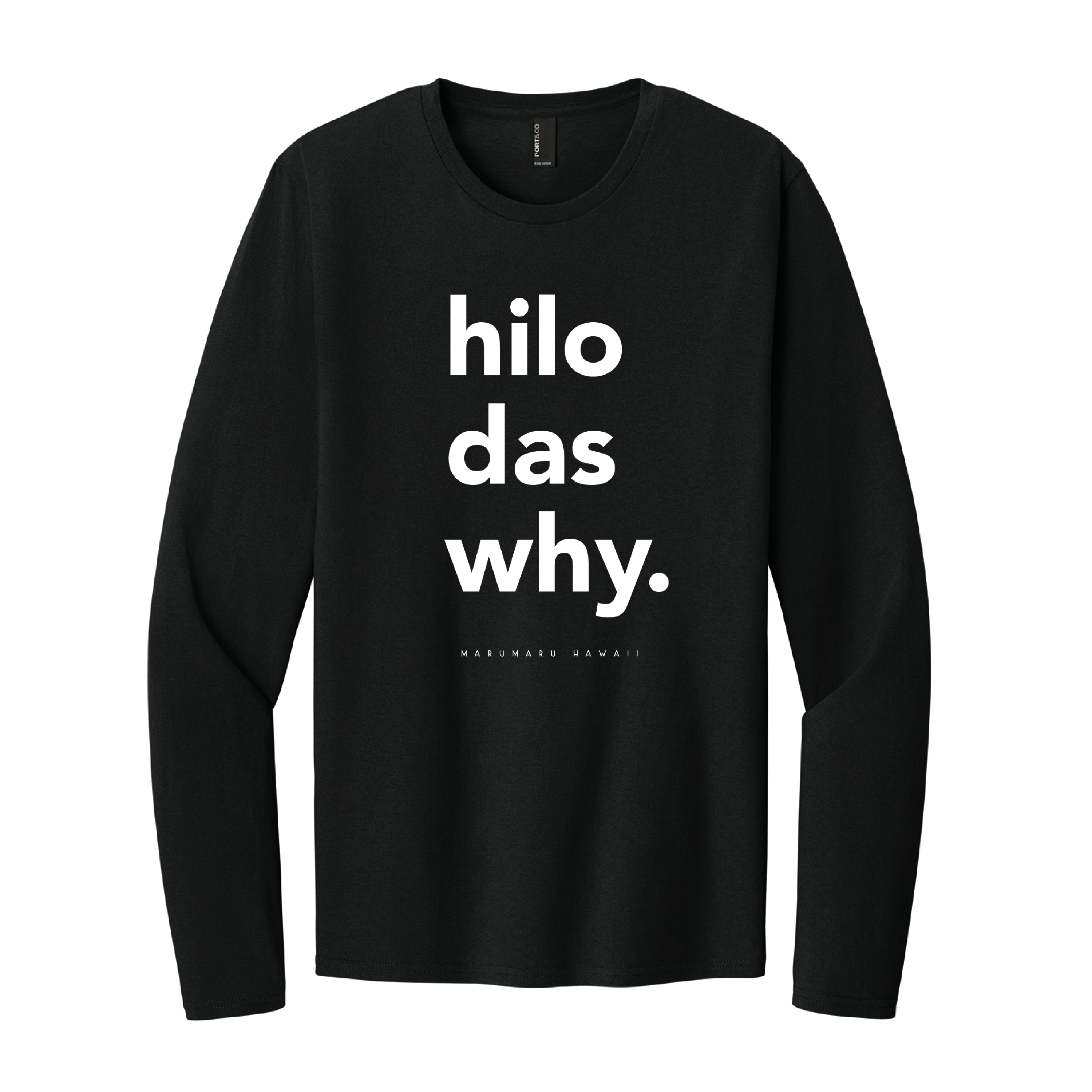 "Hilo Das Why" OG Longsleeve (Adult Tee)