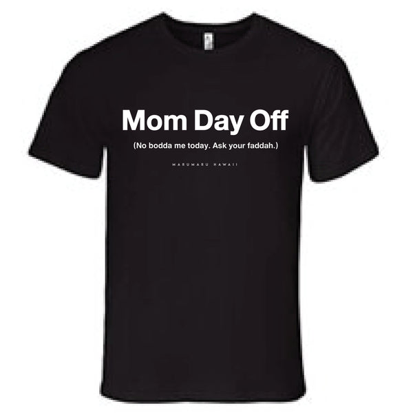 Mom Day Off (Adult Tee)