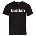 "Faddah" (Adult Tee)