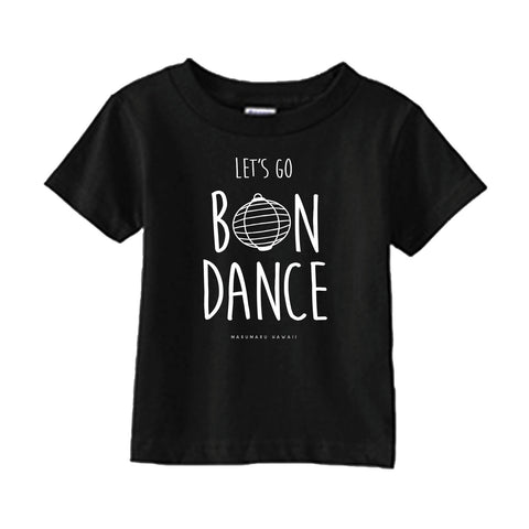 "Let's Go Bon Dance" (Adult + Keiki Tees) - limited edition